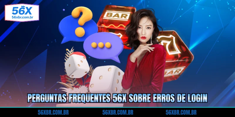 perguntas-frequentes-56x-sobre-erros-de-login